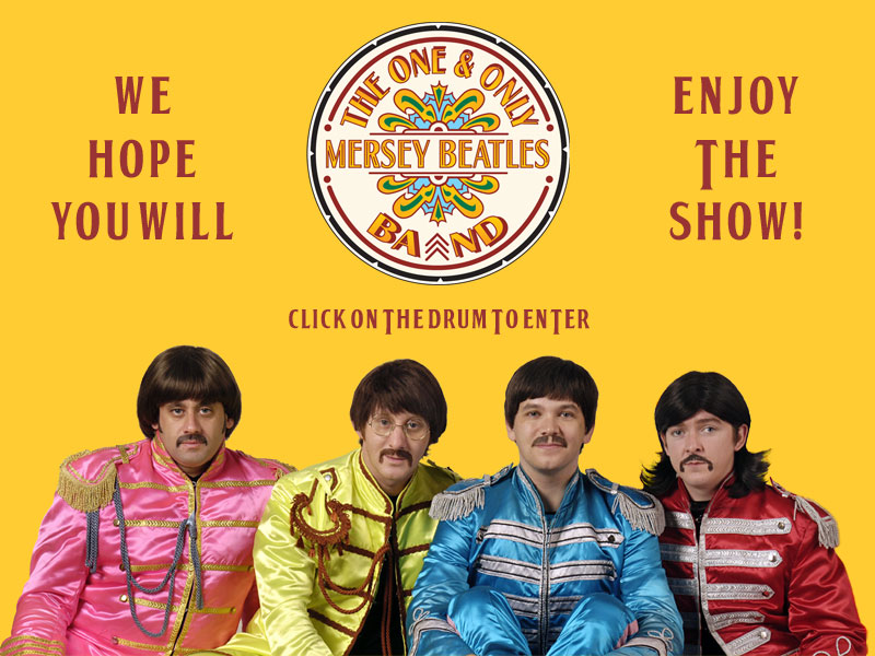 The One & Only Mersey Beatles Band - We Hope You Will Enjoy The Show! - Click on the drum to enter